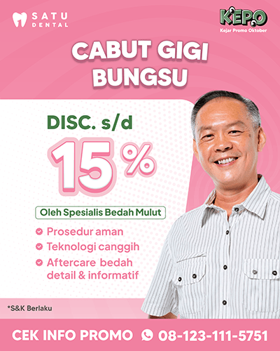Promo Cabut Gigi Bungsu 15%